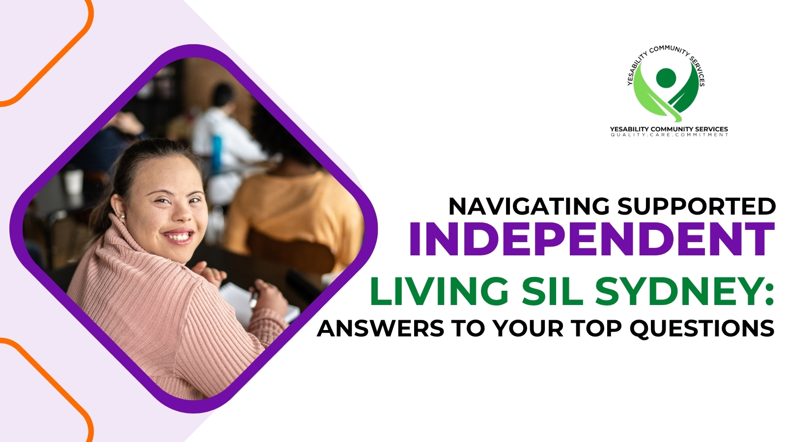 Navigating Supported Independent Living SIL Sydney: Answers to Your Top Questions